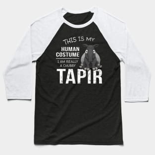 My Human Costume I Am Really A Malayan Tapir Baseball T-Shirt